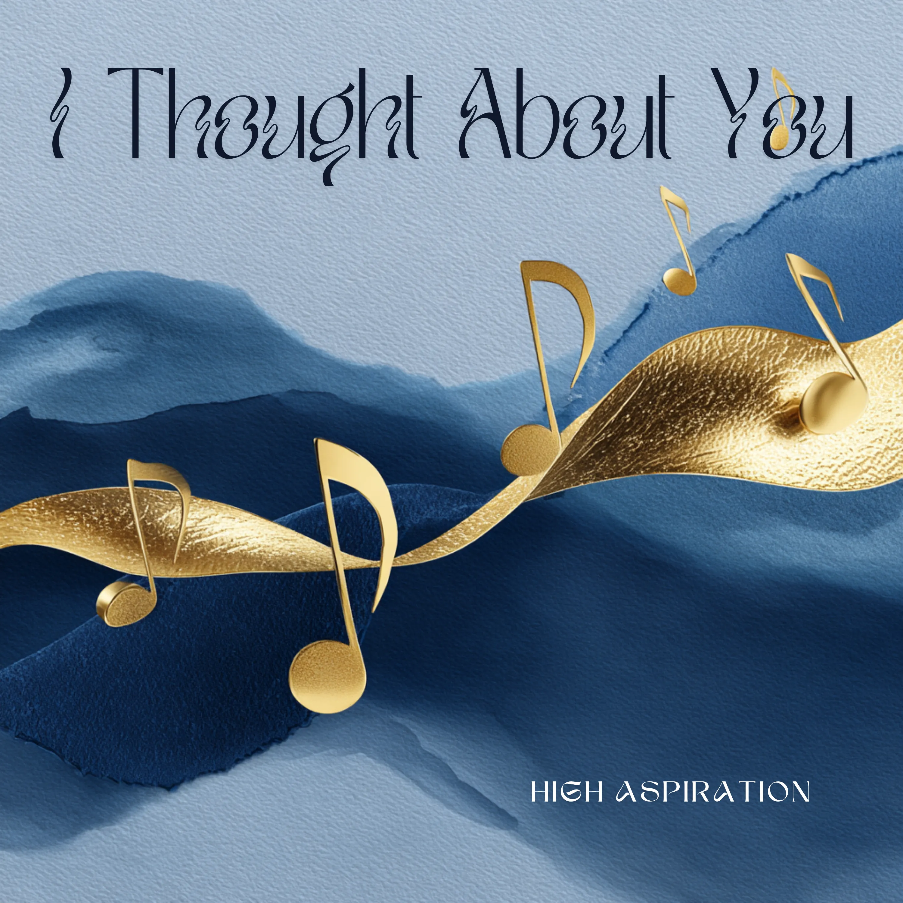 High Aspiration — I Thought About You jacket art