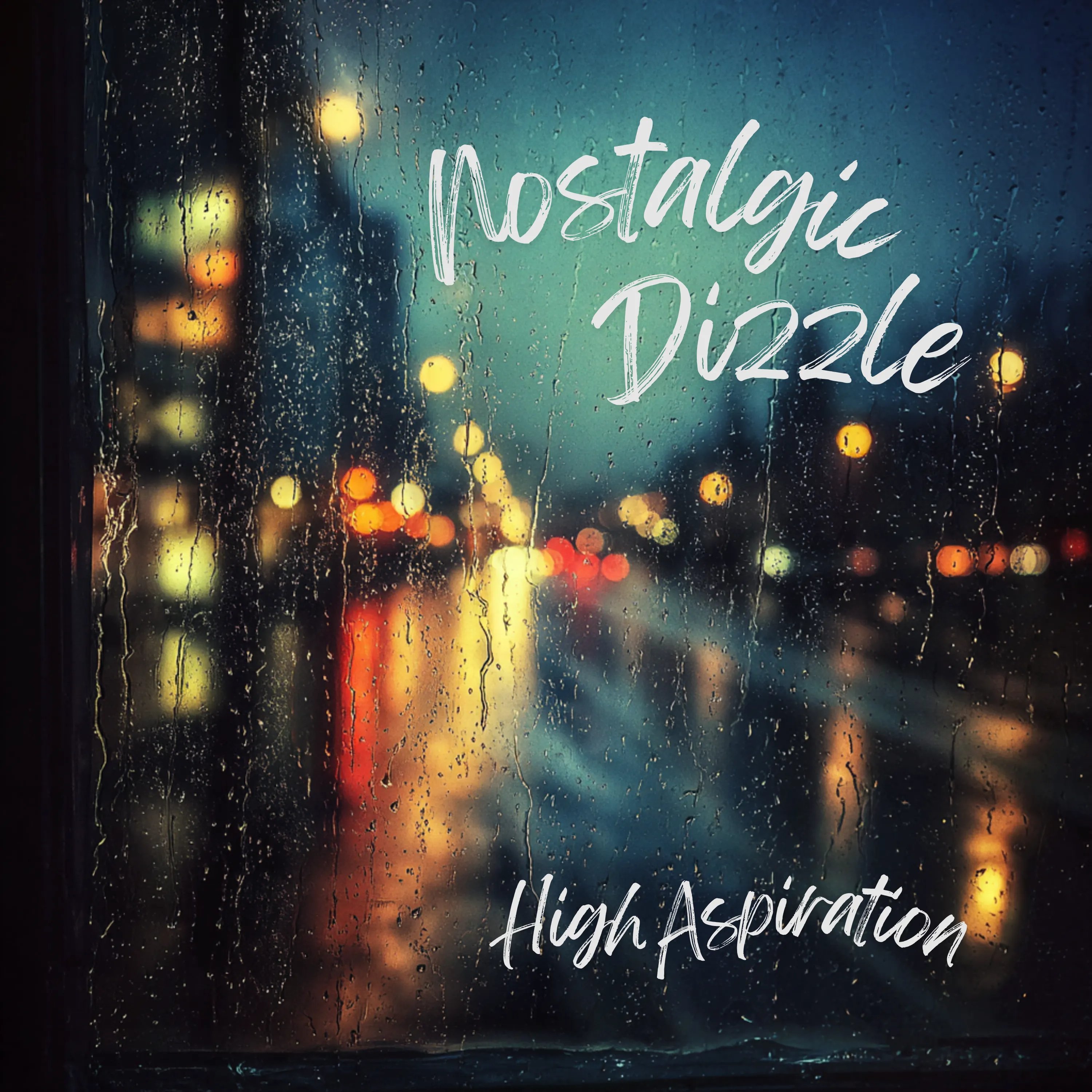 High Aspiration — Nostalgic Drizzle jacket art